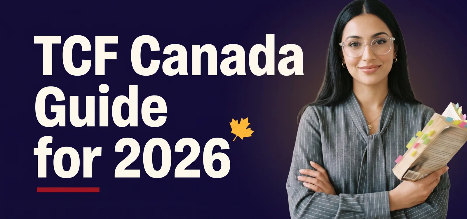 TCF Canada Guide for 2026 banner: a Toronto French Academy tutor holding a tabbed French exam preparation book