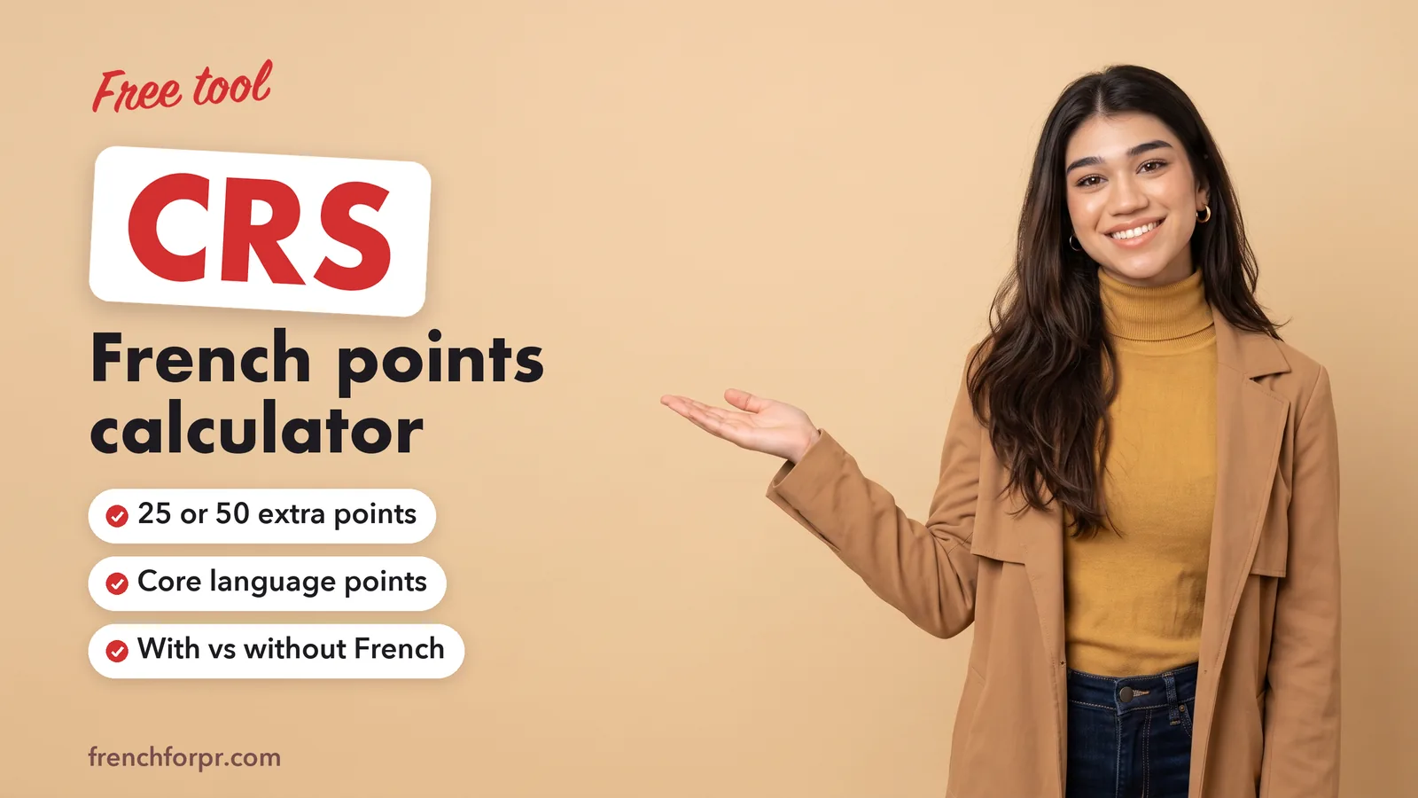 French CRS points calculator: 25 or 50 extra points, core language points, with vs without French