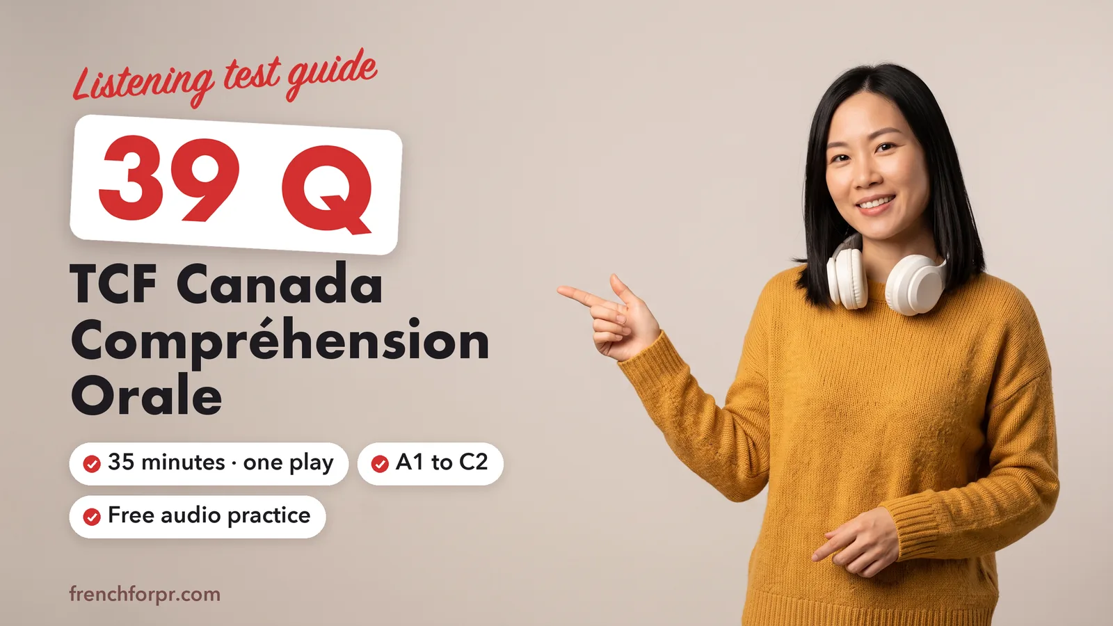 TCF Canada compréhension orale: the listening test format, 17 audio practice questions from A1 to C2 and the score to NCLC chart