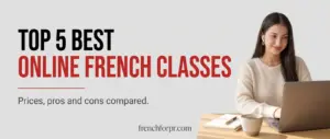 Top 5 best online French classes: prices, pros and cons compared